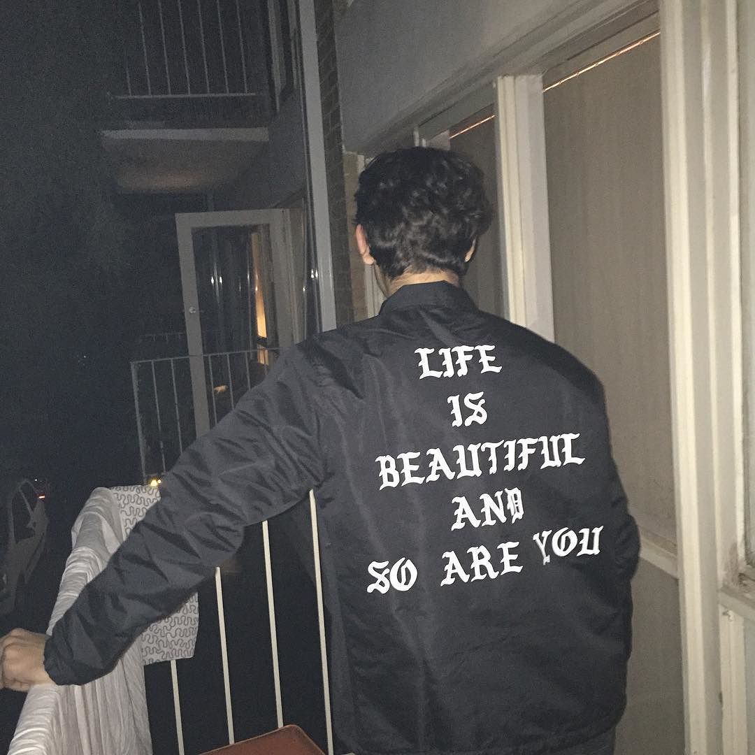 life is beautiful and so are you jacket tumlbr swagg.jpg