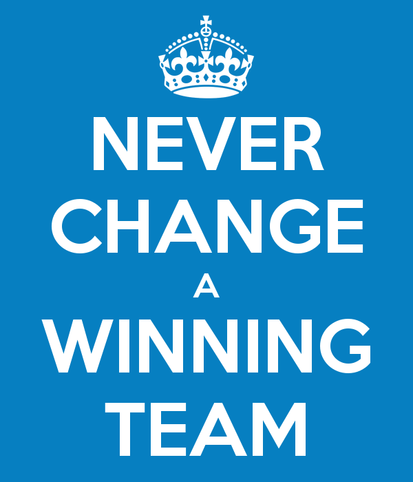 never-change-a-winning-team-1.png