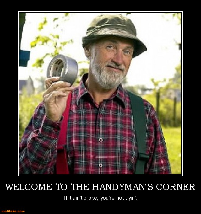 welcome-to-the-handymans-corner-red-green-handyman-duct-tape-demotivational-posters-1317818561.jpg
