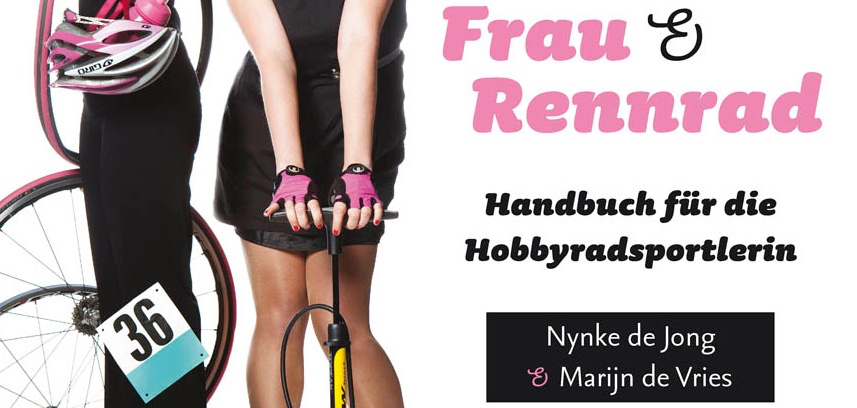 Lesetipp: Frau & Rennrad: Handbuch für die Hobbyradsportlerin